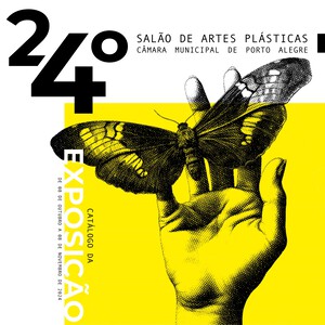 24º Salão de Artes Plásticas - Câmara Municipal de Porto Alegre
